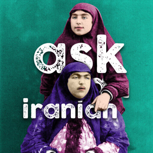 Ask An Iranian Episode 51 Why Bother?