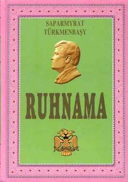 Cover of the book 'Ruhnama', also known as "The Book of the Soul", written by Saparmurat Niyazov, the President of Turkmenistan.